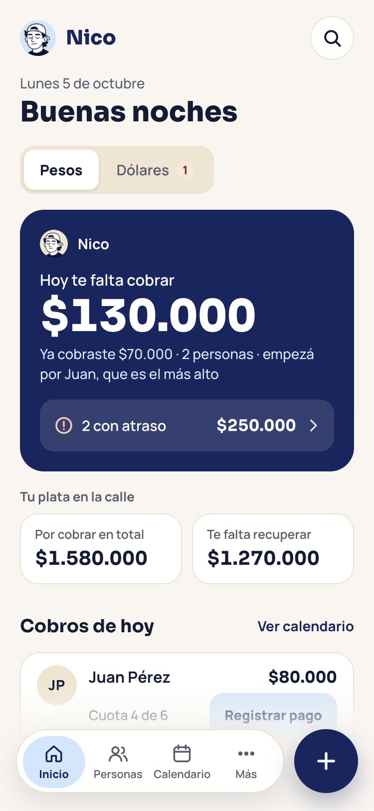 Inicio de Nico: cuánto tenés para cobrar hoy, quién está atrasado y tu plata en la calle